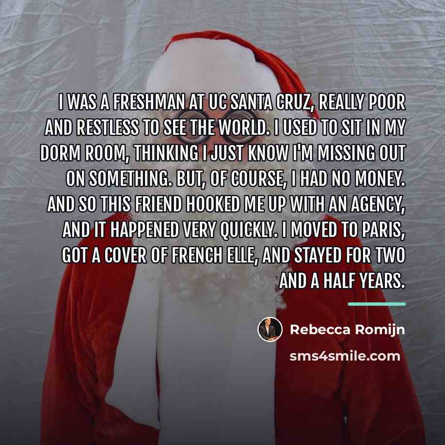 “I was a freshman at UC Santa Cruz, really poor…” quote by Rebecca Romijn