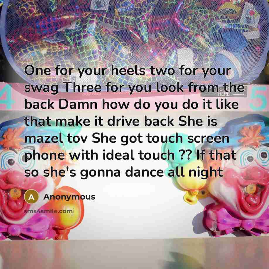 “One for your heels two for your swag Three for…” quote by Anonymous