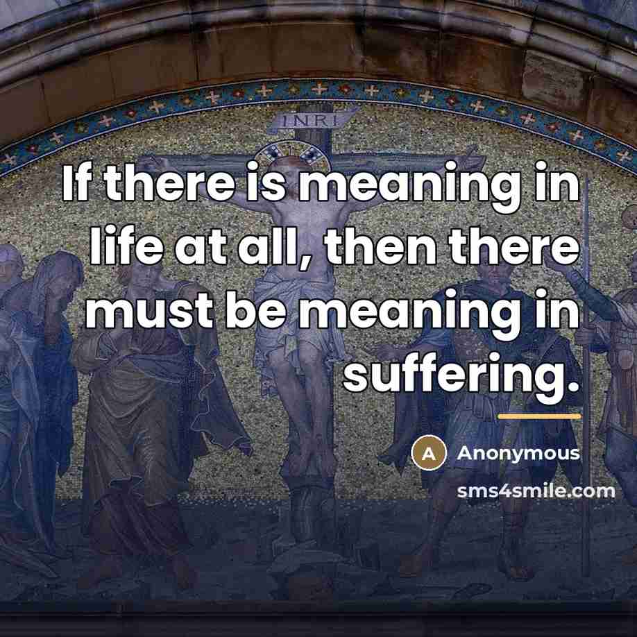 “If there is meaning in life at all, then there…” quote by Anonymous