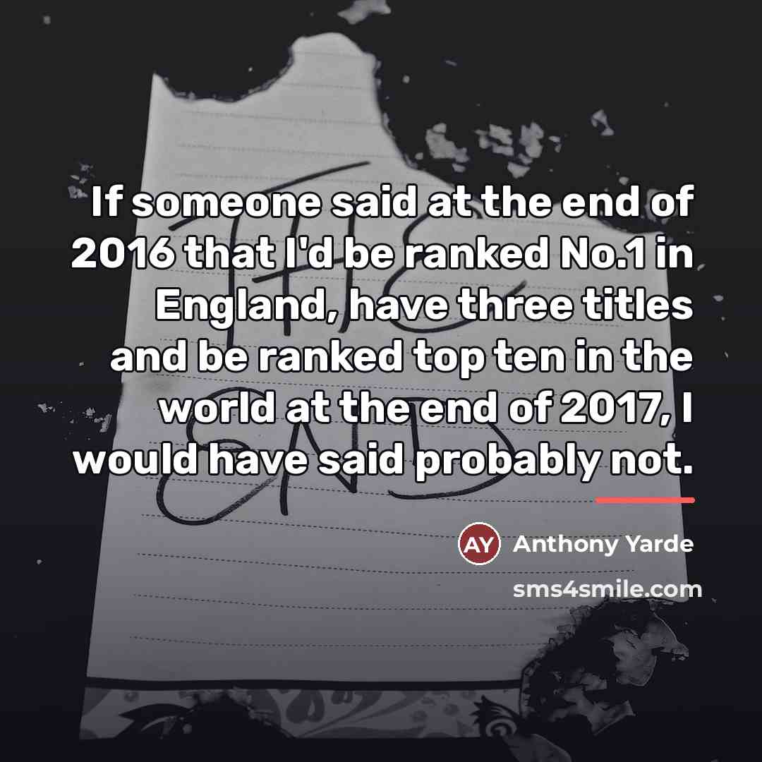 “If someone said at the end of 2016 that I'd…” quote by Anthony Yarde