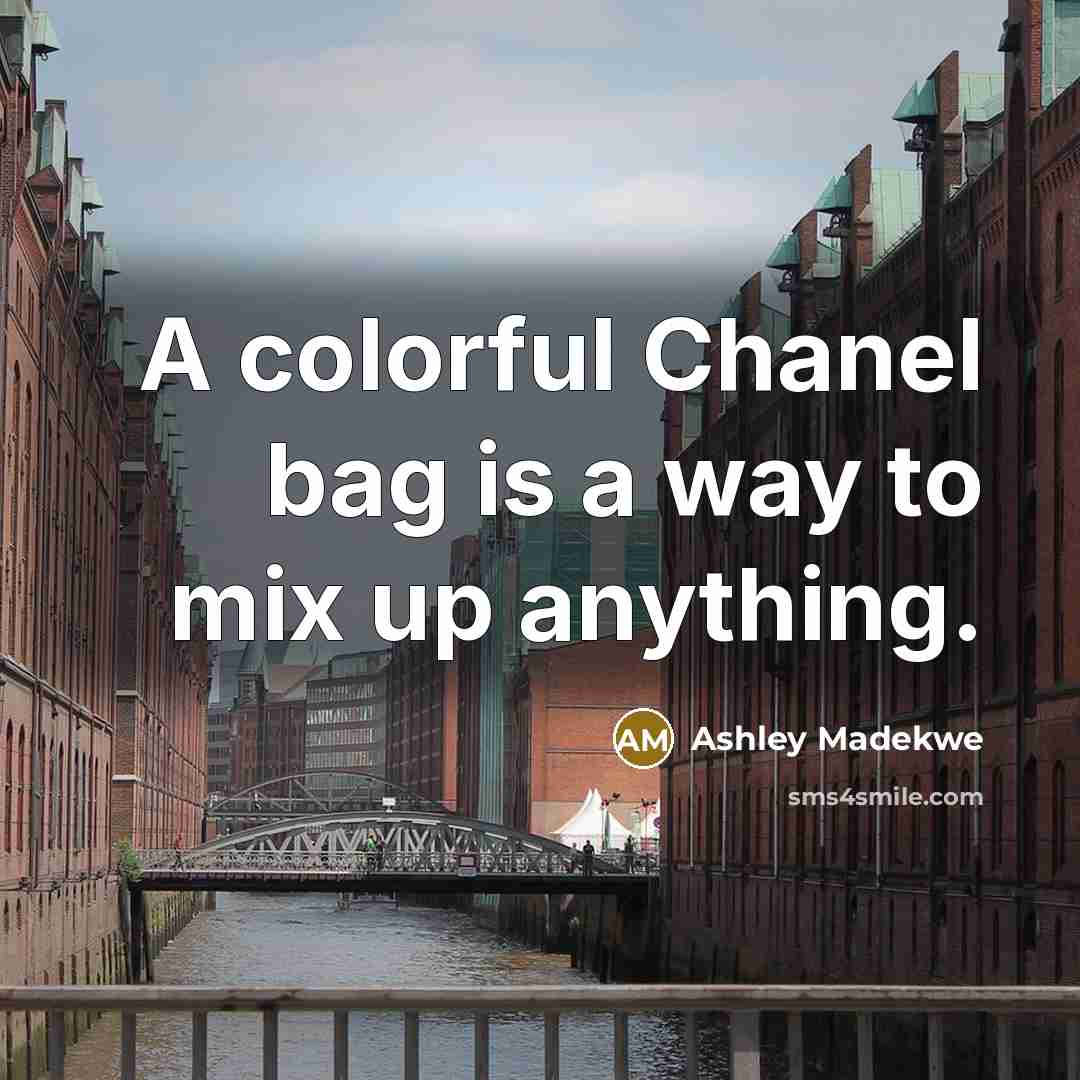 “A colorful Chanel bag is a way to mix up…” quote by Ashley Madekwe