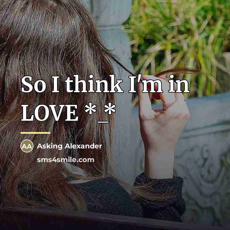 “So I think I'm in LOVE *_*…” quote by Asking Alexander