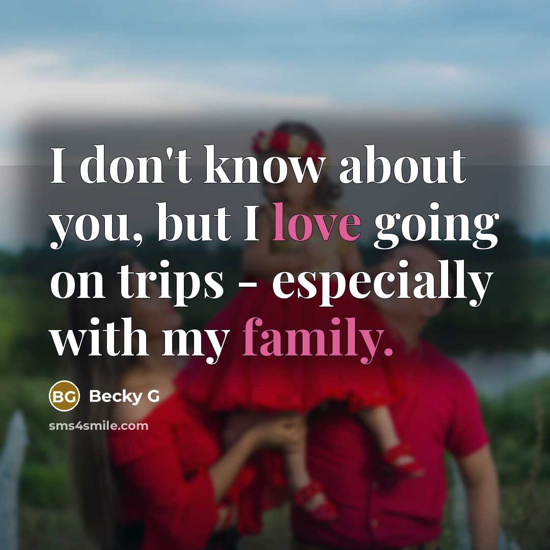 “I don't know about you, but I love going on…” quote by Becky G
