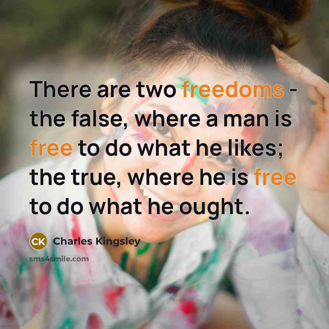“There are two freedoms - the false, where a man…” quote by Charles Kingsley