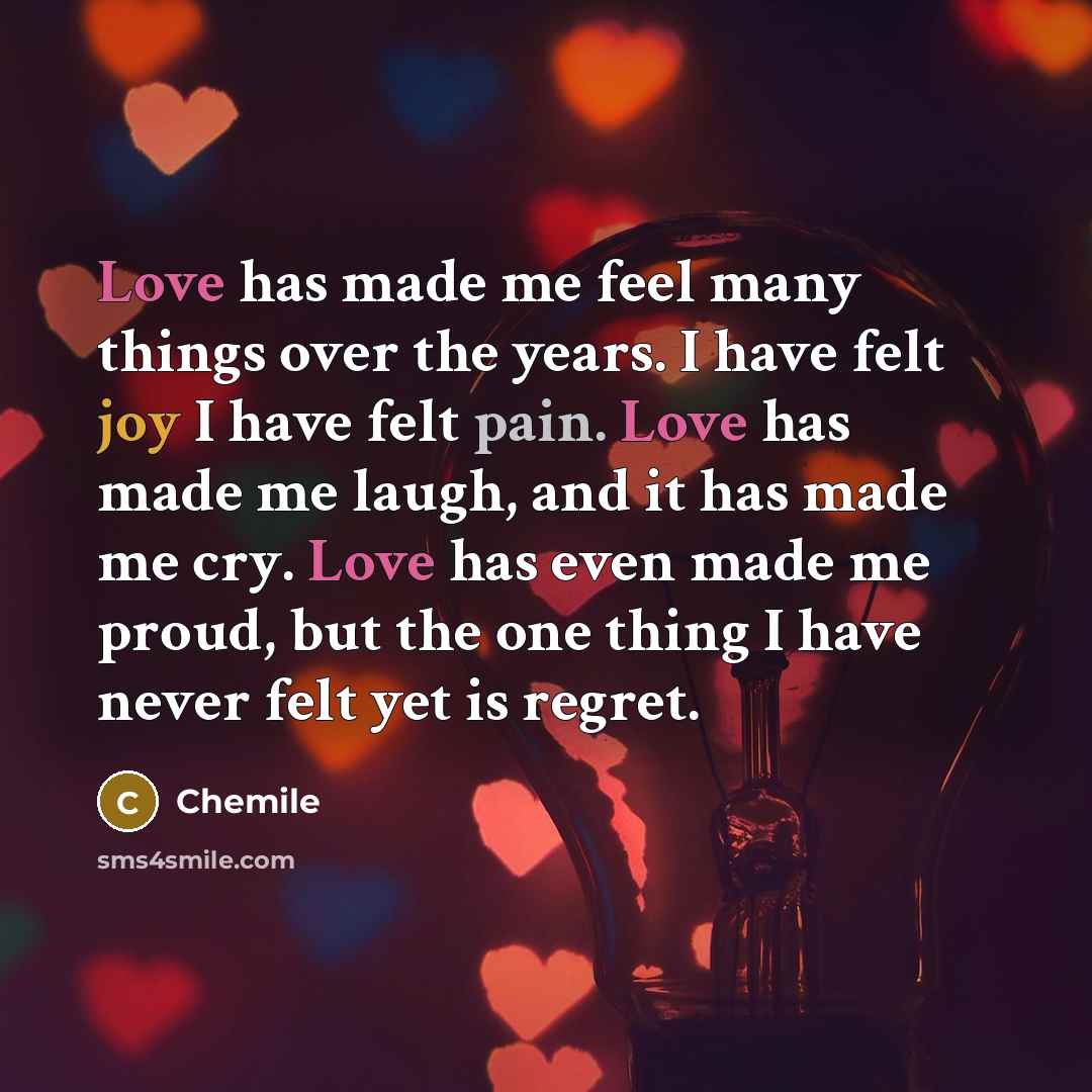 “Love has made me feel many things over the years.…” quote by CHEMILE