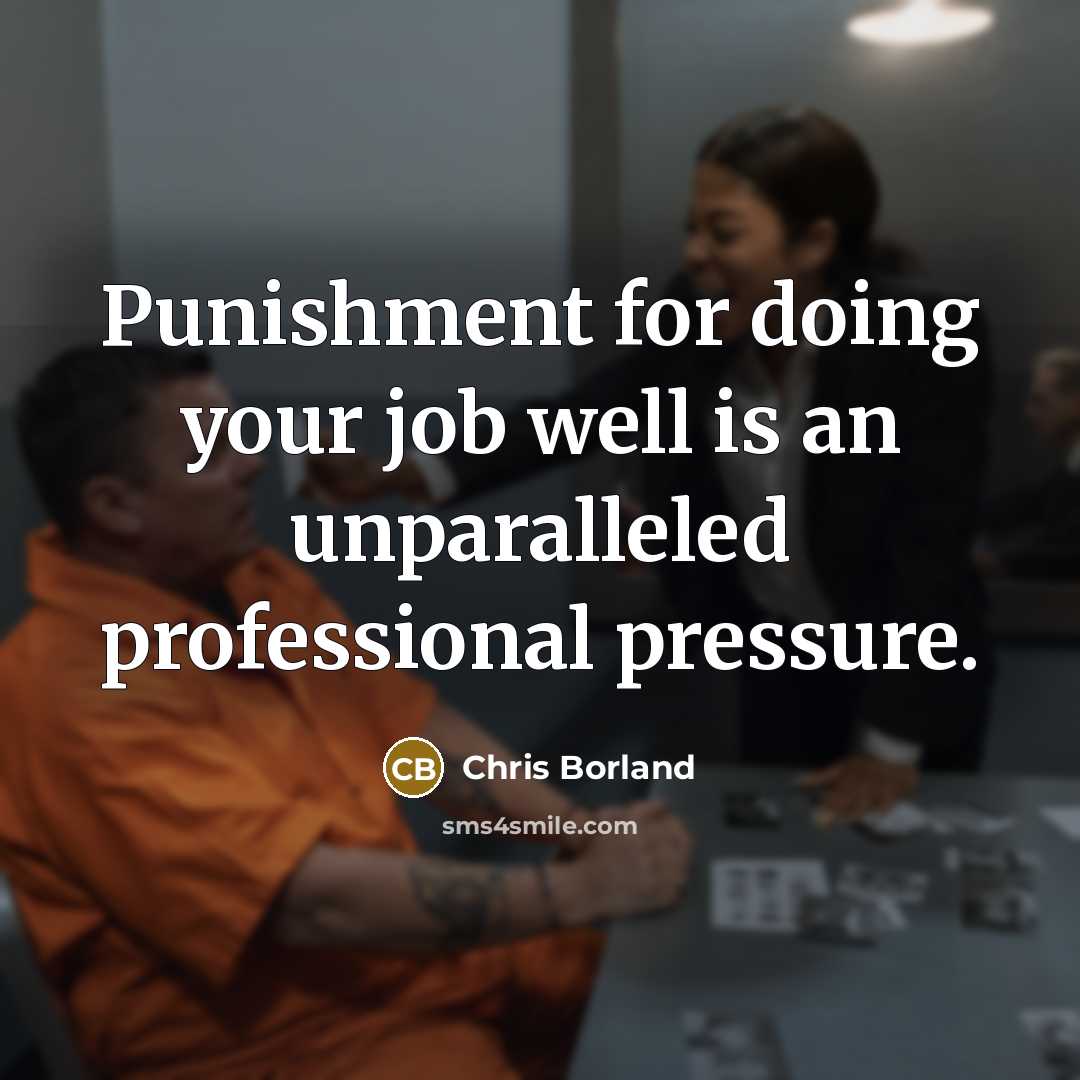 “Punishment for doing your job well is an unparalleled professional…” quote by Chris Borland