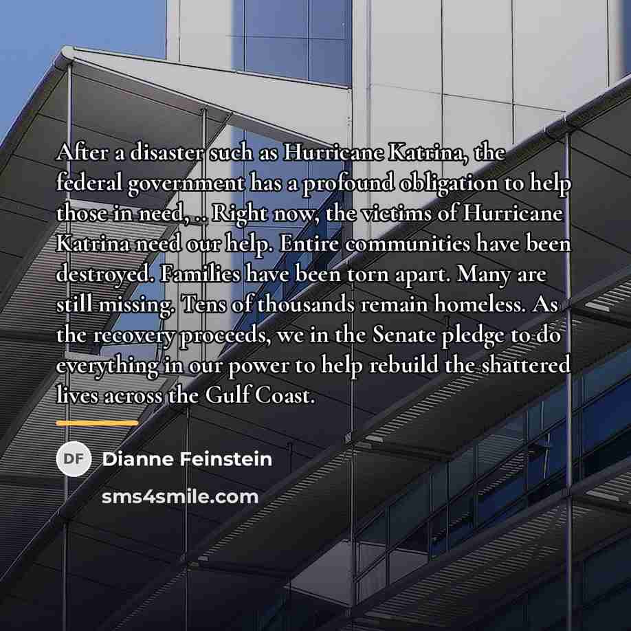 “After a disaster such as Hurricane Katrina, the federal government…” quote by Dianne Feinstein