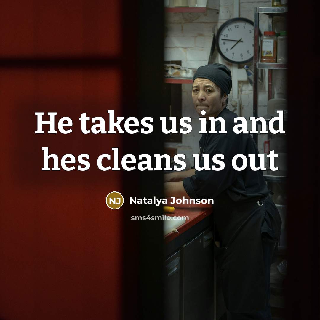 “He takes us in and hes cleans us out” quote by Natalya Johnson