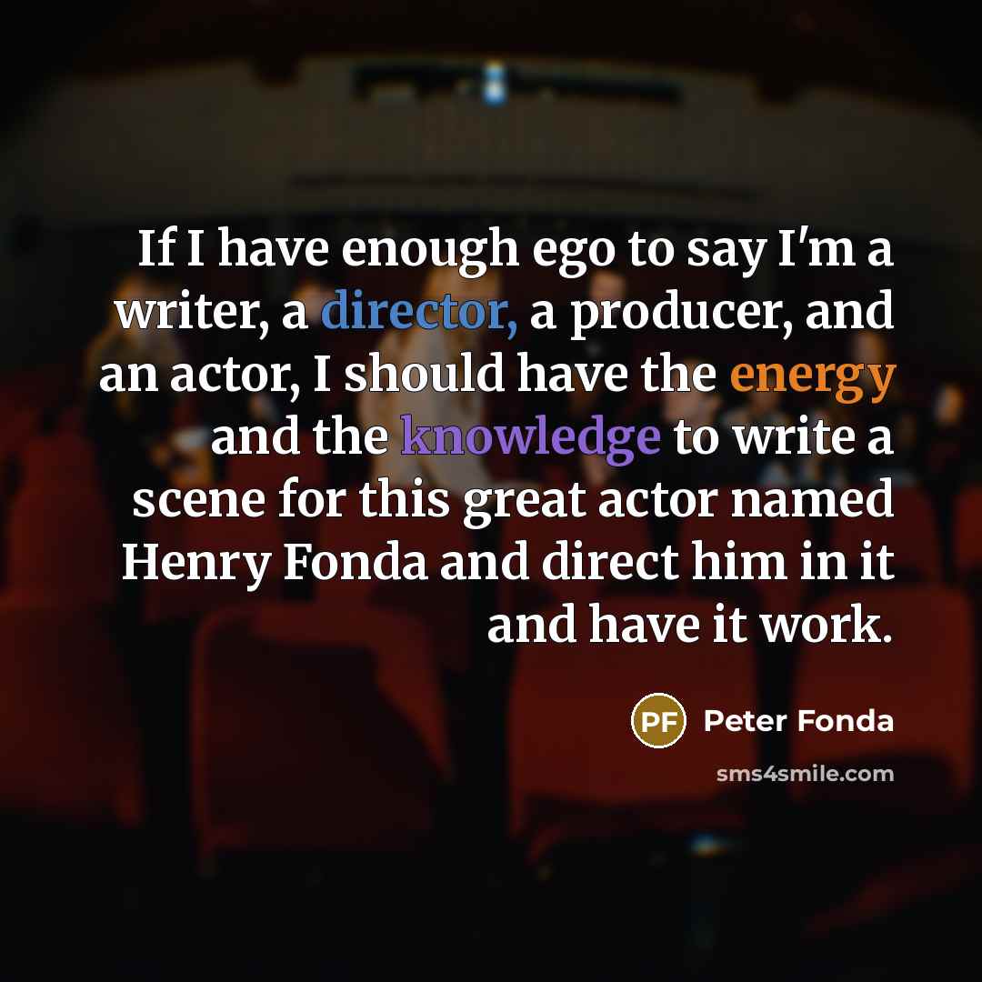 “If I have enough ego to say I'm a writer,…” quote by Peter Fonda