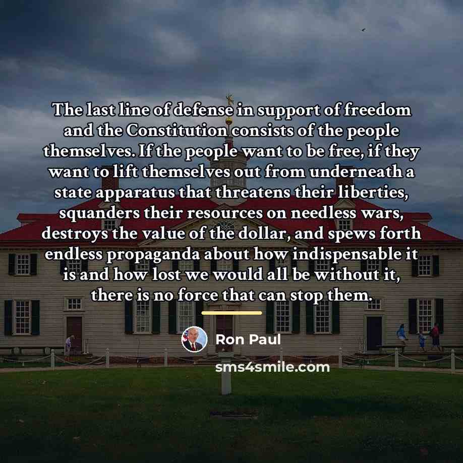 “The last line of defense in support of freedom and…” quote by Ron Paul
