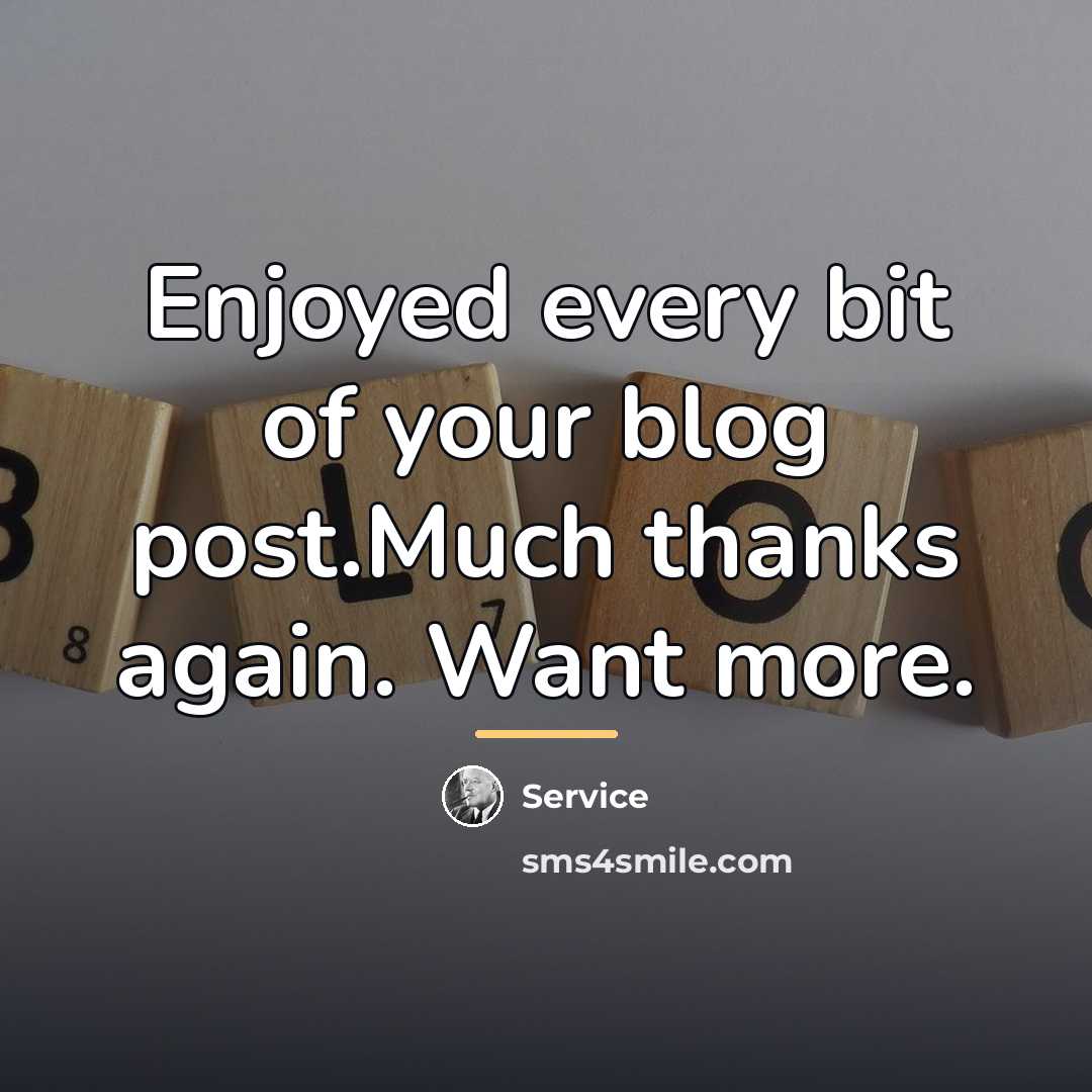“Enjoyed every bit of your blog post.Much thanks again. Want…” quote by Service