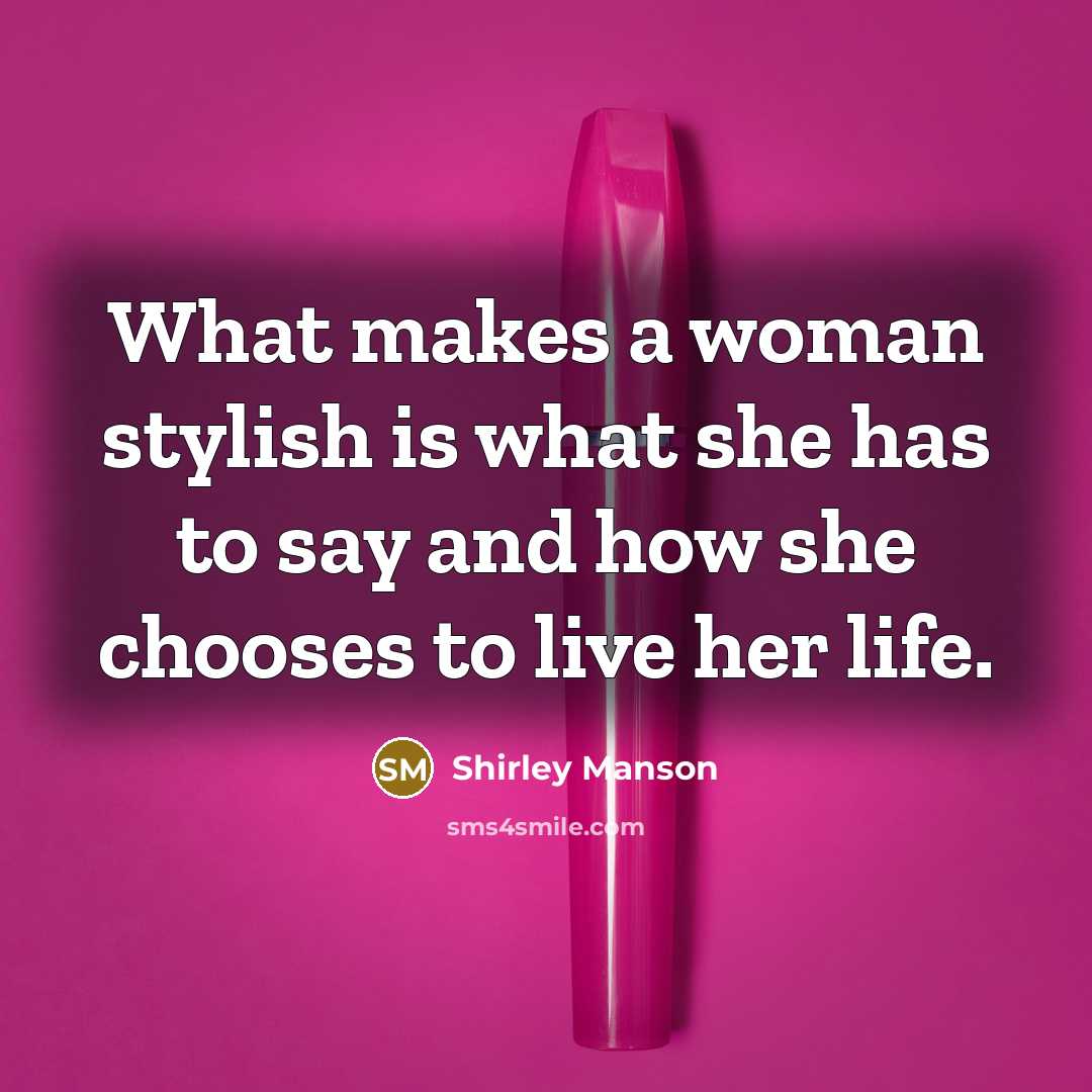 “What makes a woman stylish is what she has to…” quote by Shirley Manson