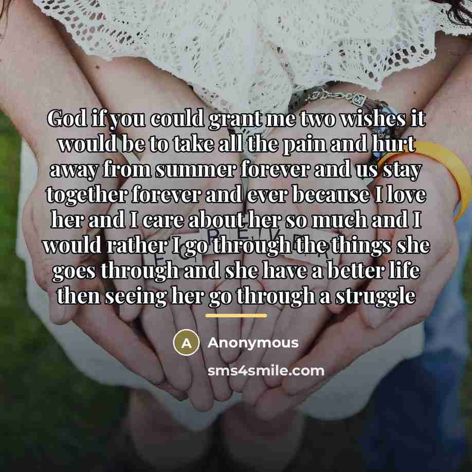 “God if you could grant me two wishes it would…” quote by Anonymous