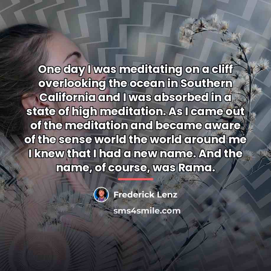 “One day I was meditating on a cliff overlooking the…” quote by Frederick Lenz