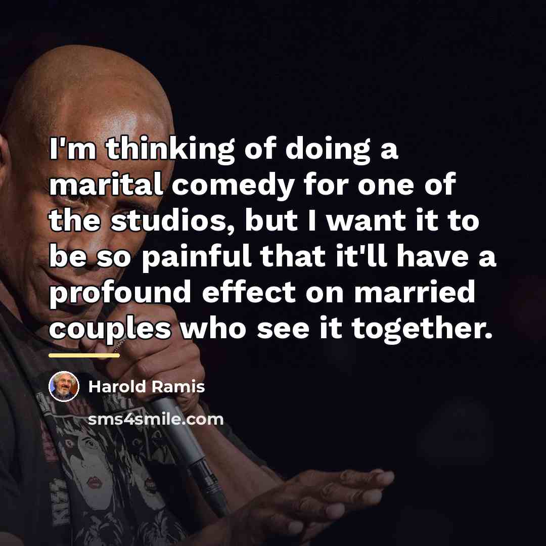 “I'm thinking of doing a marital comedy for one of…” quote by Harold Ramis