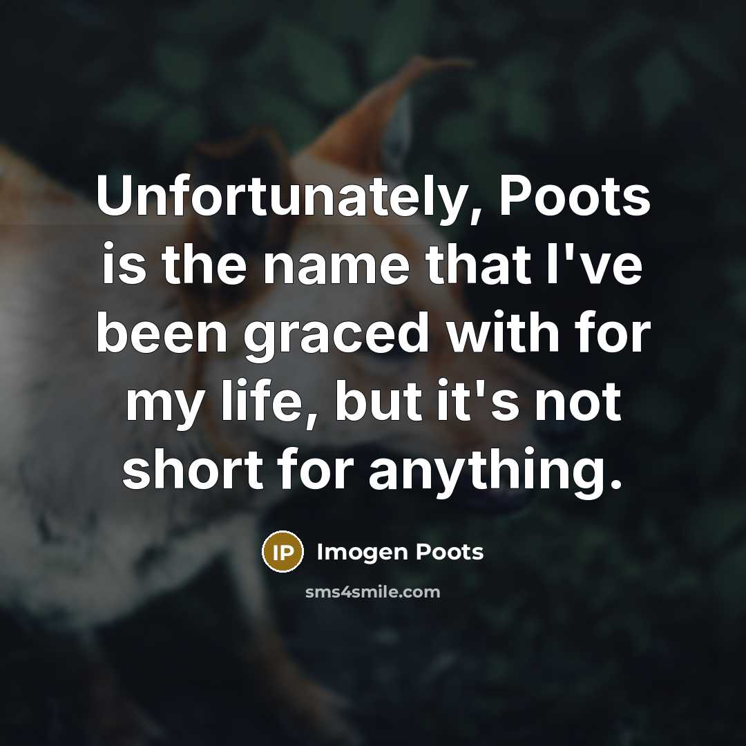 “Unfortunately, Poots is the name that I've been graced with…” quote by Imogen Poots