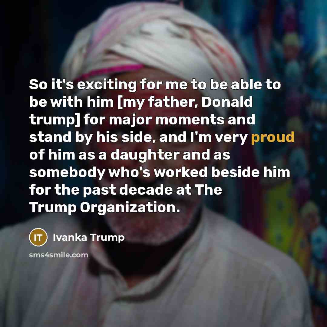 “So it's exciting for me to be able to be…” quote by Ivanka Trump