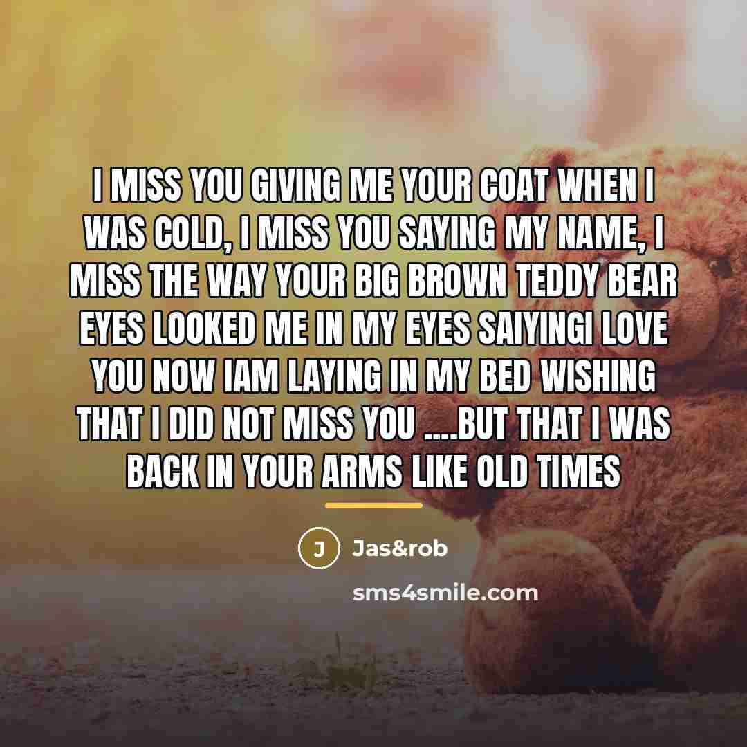 “I miss you giving me your coat when I was…” quote by Jas&rob