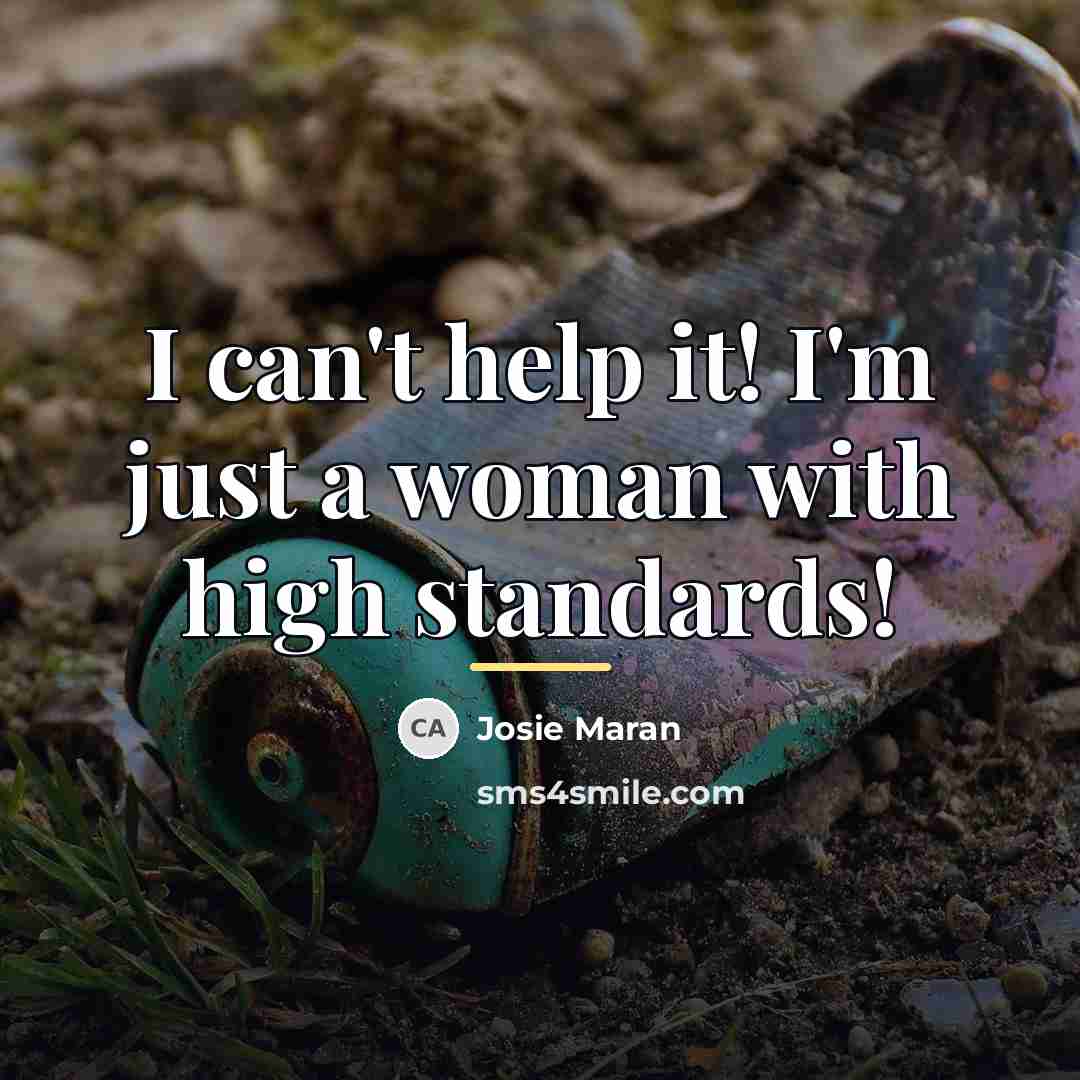 “I can't help it! I'm just a woman with high…” quote by Josie Maran