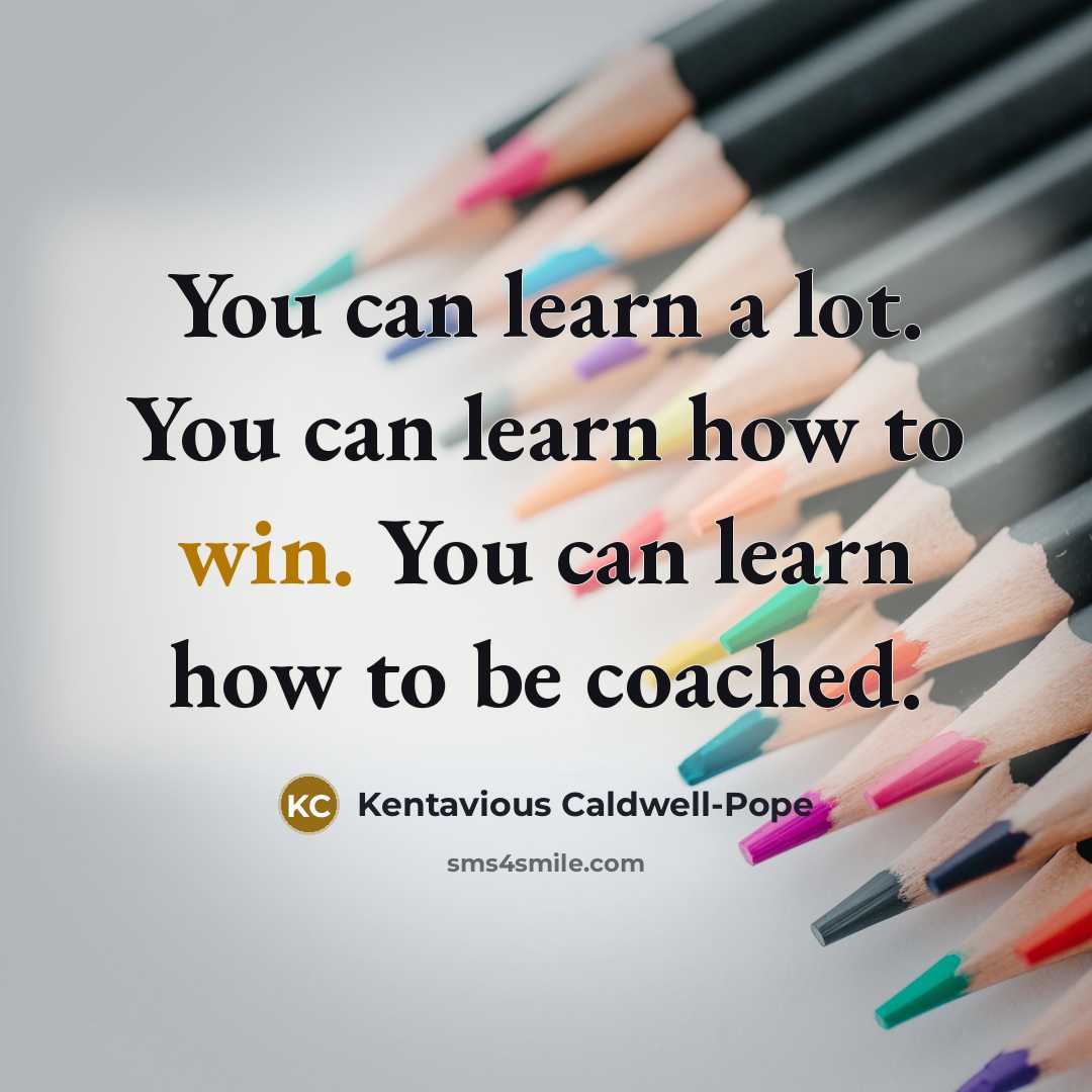 “You can learn a lot. You can learn how to…” quote by Kentavious Caldwell-Pope