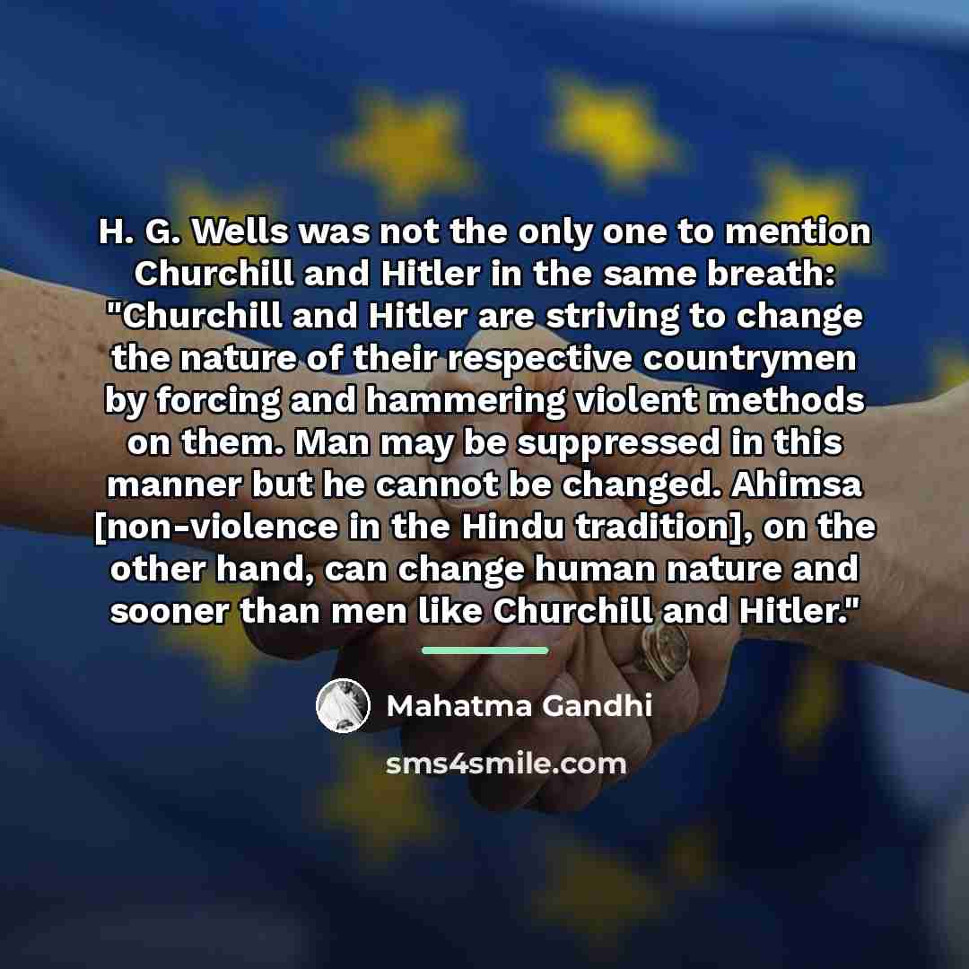 “H. G. Wells was not the only one to mention…” quote by Mahatma Gandhi