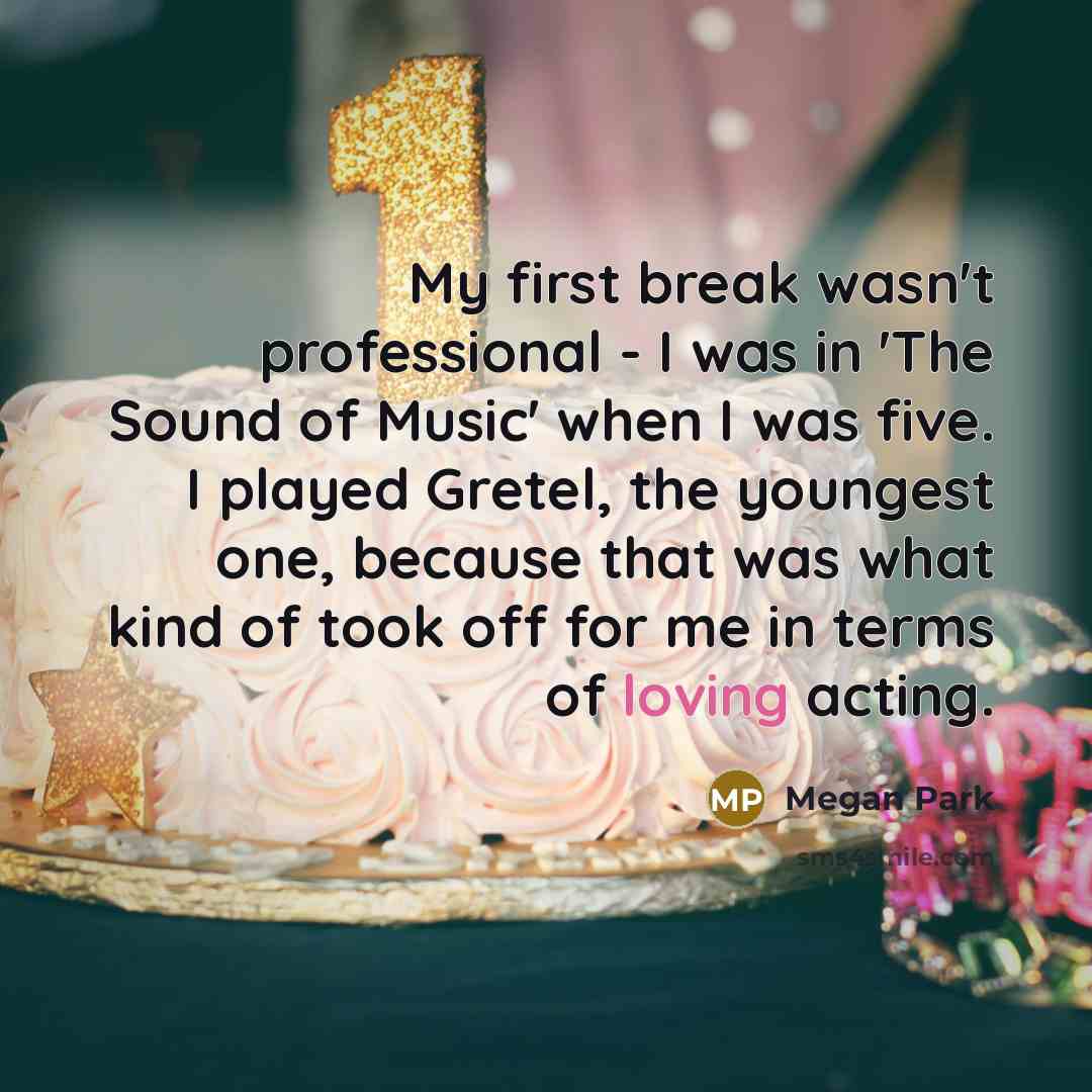 “My first break wasn't professional - I was in 'The…” quote by Megan Park
