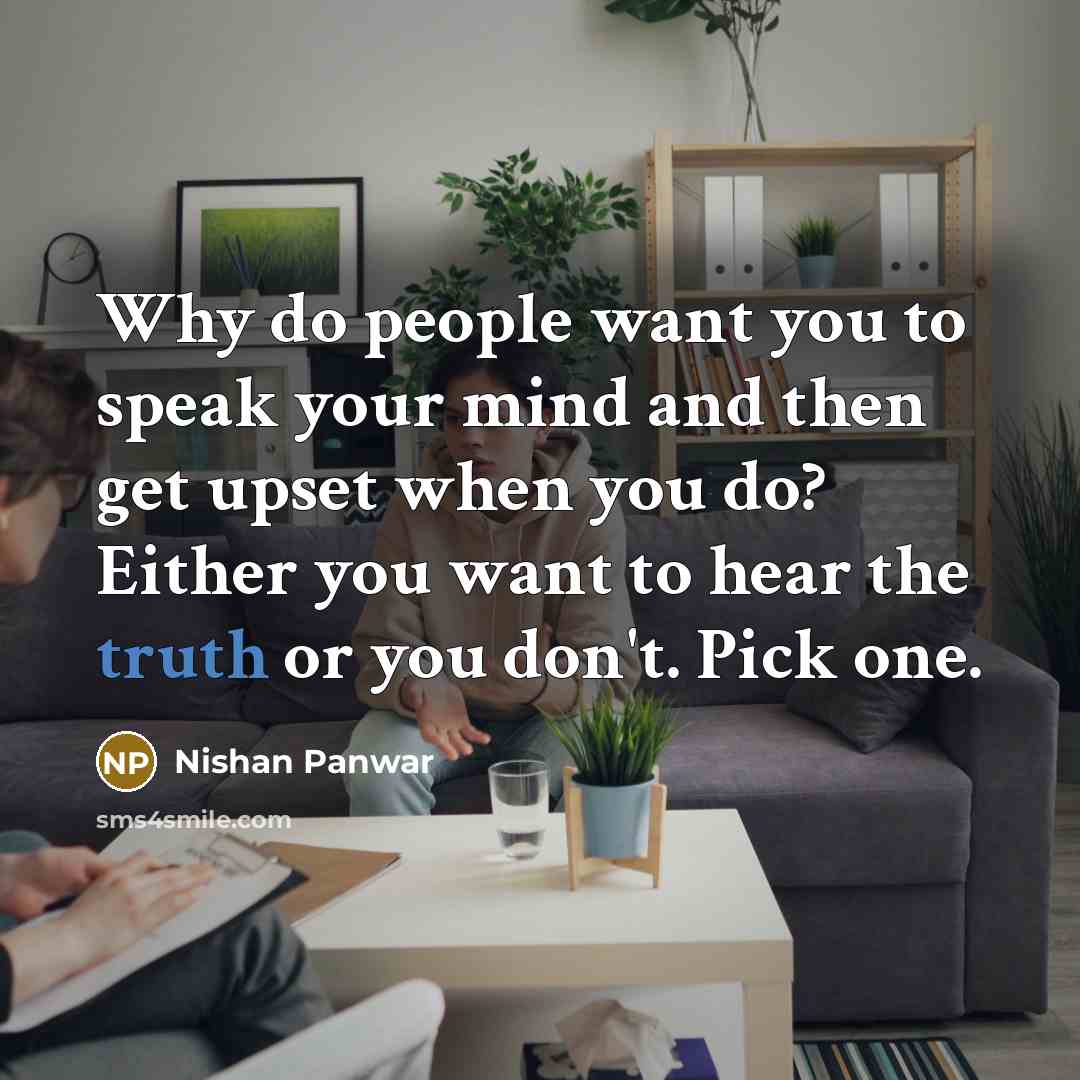 “Why do people want you to speak your mind and…” quote by Nishan Panwar