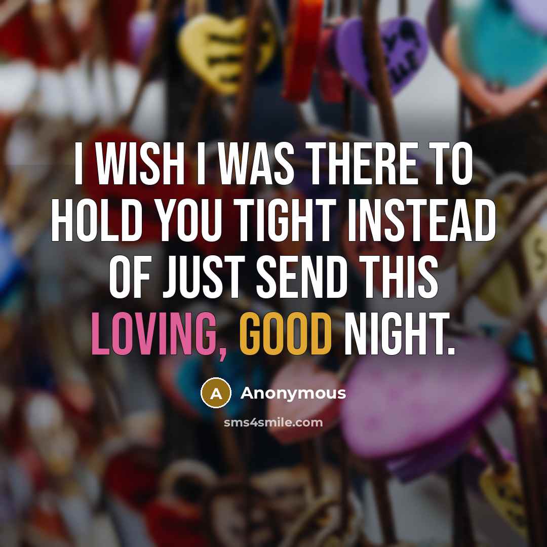 “I wish I was there to hold you tight instead…” quote by Anonymous