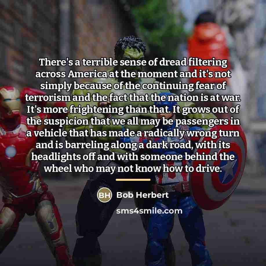 “There's a terrible sense of dread filtering across America at…” quote by Bob Herbert