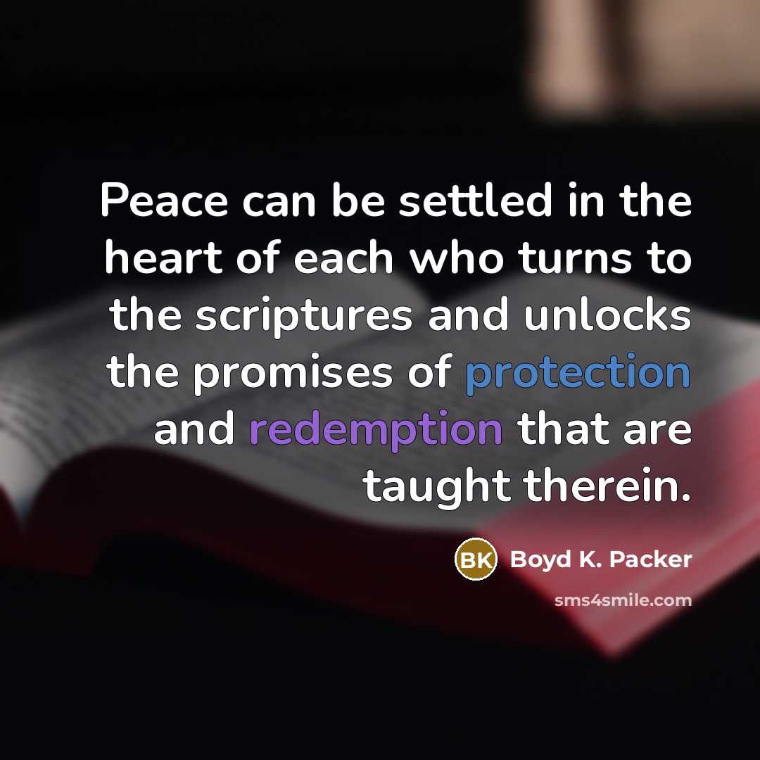 “Peace can be settled in the heart of each who…” quote by Boyd K. Packer