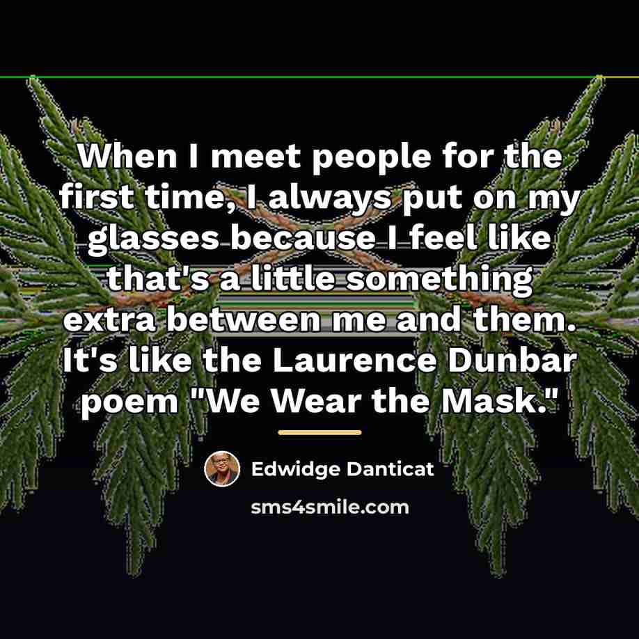 “When I meet people for the first time, I always…” quote by Edwidge Danticat