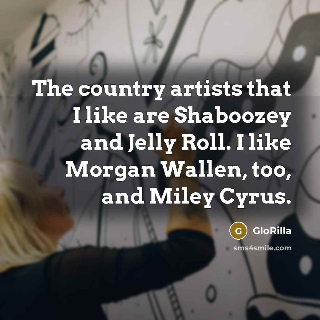 “The country artists that I like are Shaboozey and Jelly…” quote by GloRilla