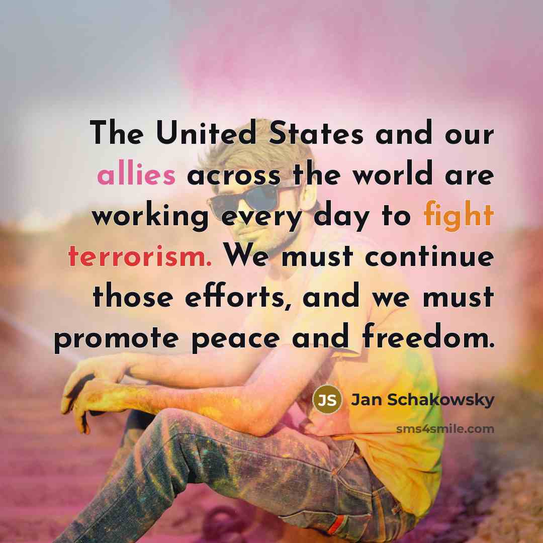 “The United States and our allies across the world are…” quote by Jan Schakowsky