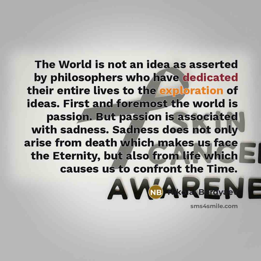“The World is not an idea as asserted by philosophers…” quote by Nikolai Berdyaev