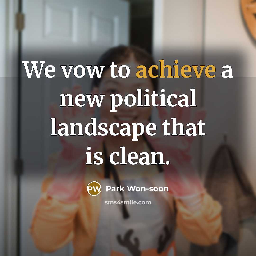 “We vow to achieve a new political landscape that is…” quote by Park Won-soon