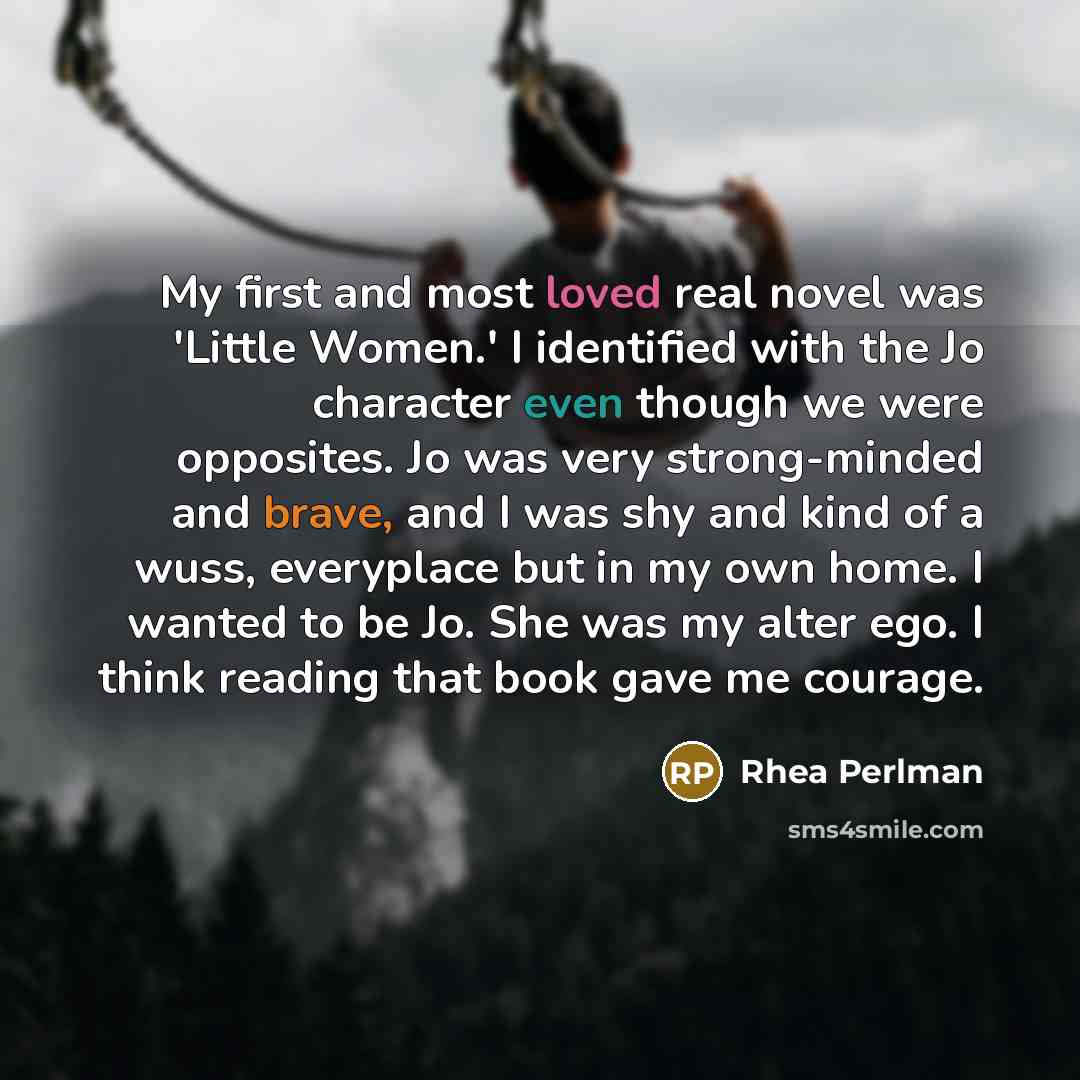 “My first and most loved real novel was 'Little Women.'…” quote by Rhea Perlman