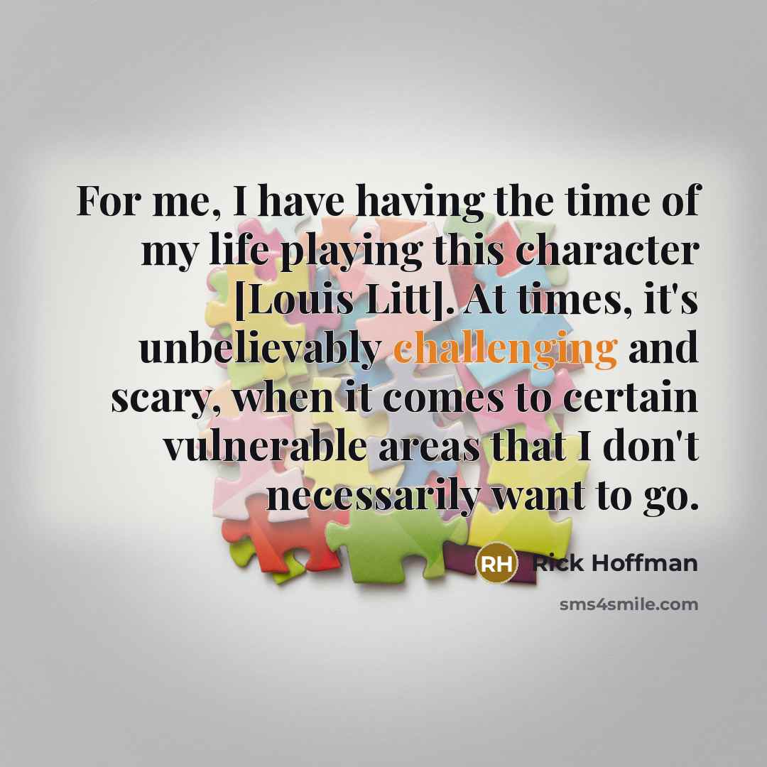 “For me, I have having the time of my life…” quote by Rick Hoffman