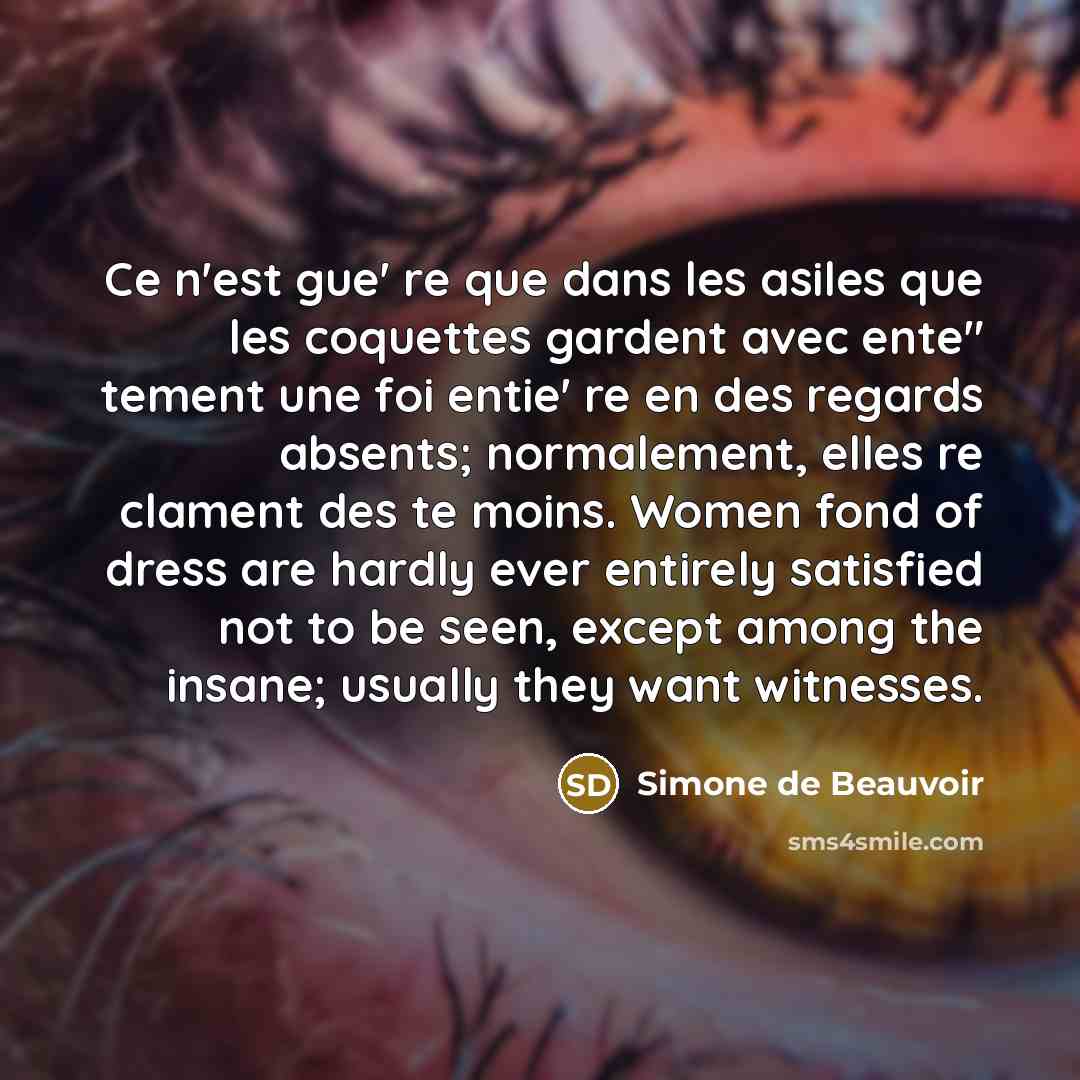 “Ce n'est gue' re que dans les asiles que les…” quote by Simone de Beauvoir
