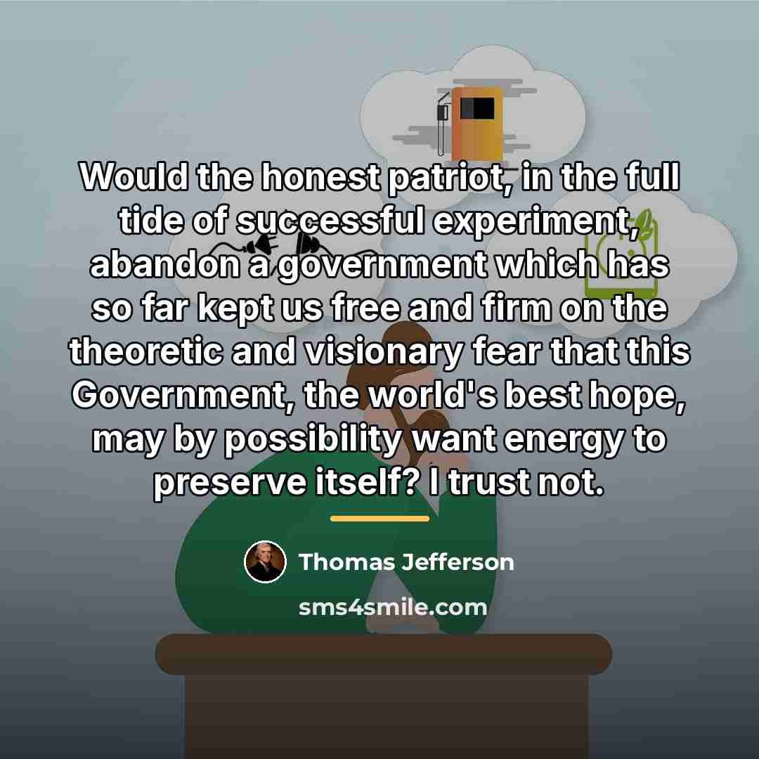“Would the honest patriot, in the full tide of successful…” quote by Thomas Jefferson
