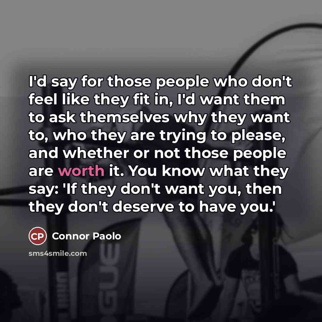 “I'd say for those people who don't feel like they…” quote by Connor Paolo