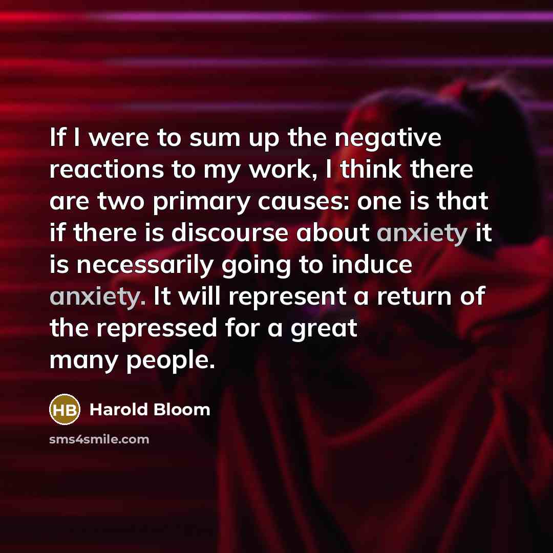 “If I were to sum up the negative reactions to…” quote by Harold Bloom