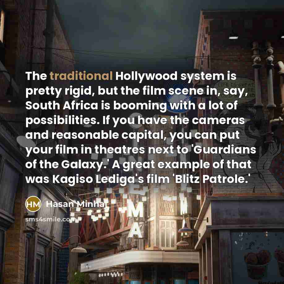 “The traditional Hollywood system is pretty rigid, but the film…” quote by Hasan Minhaj