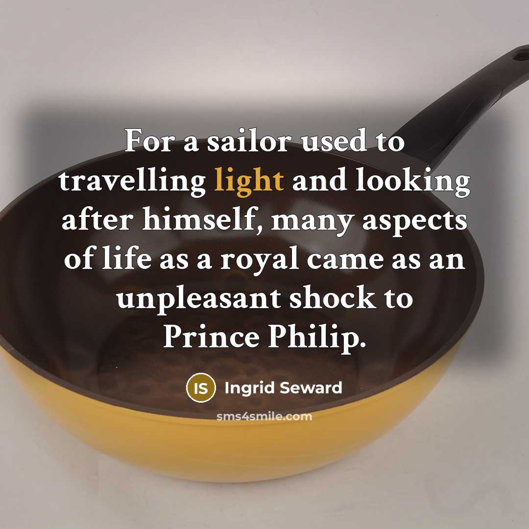 “For a sailor used to travelling light and looking after…” quote by Ingrid Seward