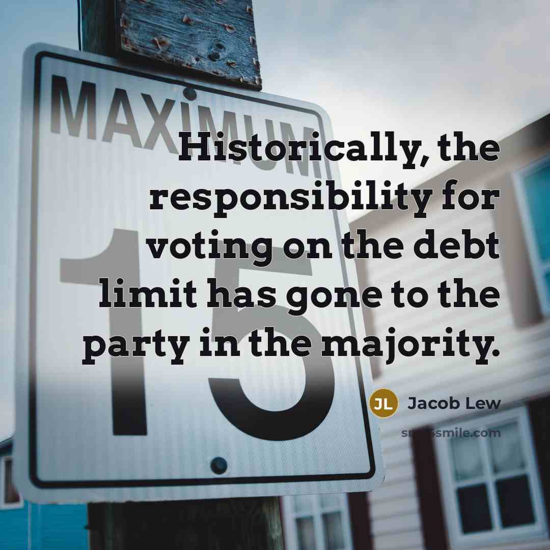 “Historically, the responsibility for voting on the debt limit has…” quote by Jacob Lew