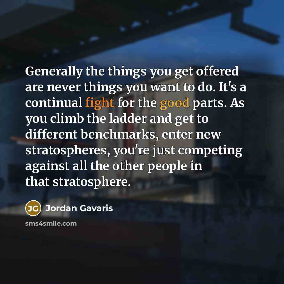 “Generally the things you get offered are never things you…” quote by Jordan Gavaris