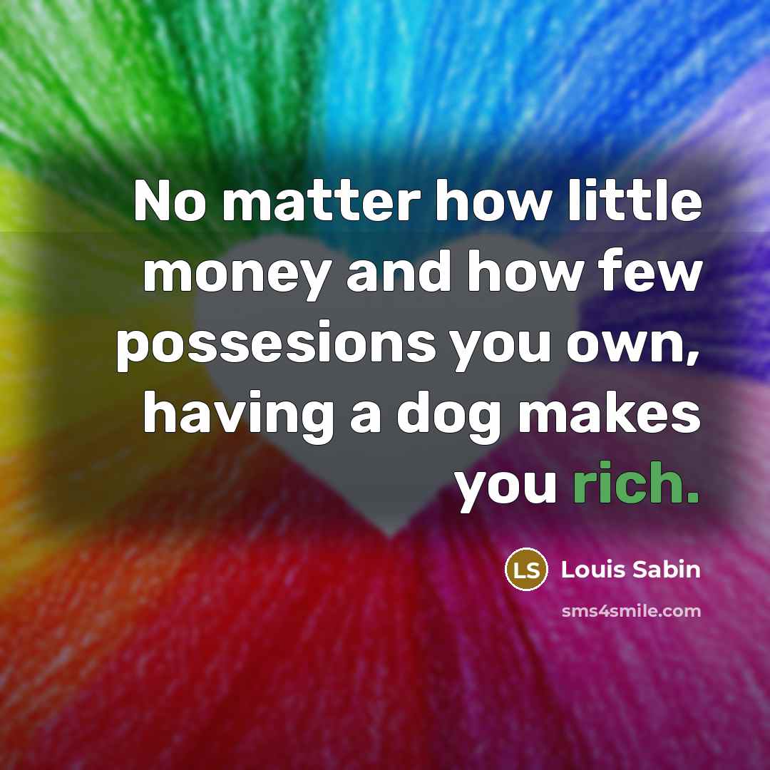 “No matter how little money and how few possesions you…” quote by Louis Sabin
