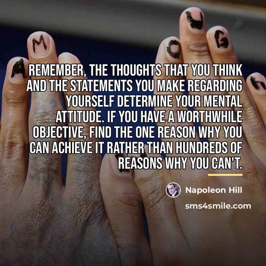“Remember, the thoughts that you think and the statements you…” quote by Napoleon Hill