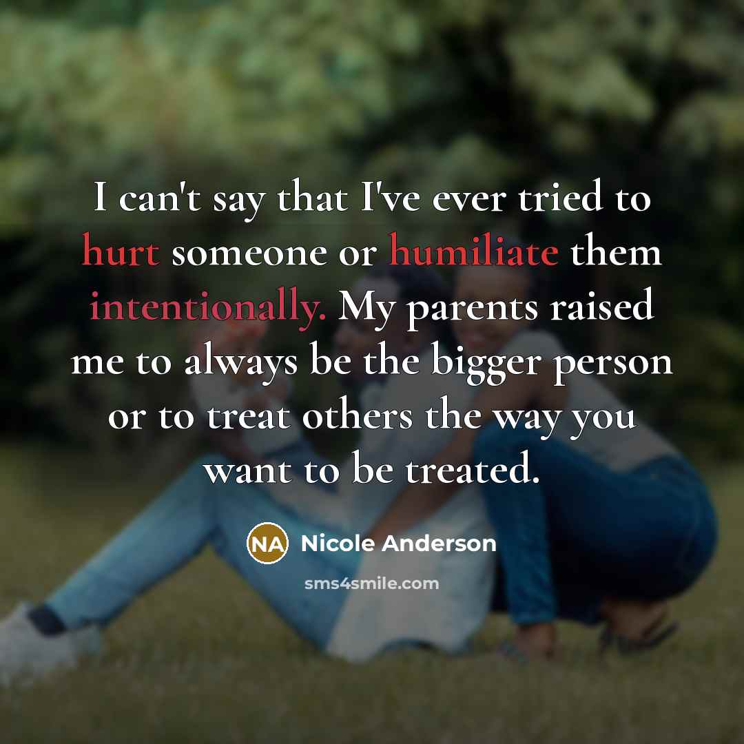“I can't say that I've ever tried to hurt someone…” quote by Nicole Anderson