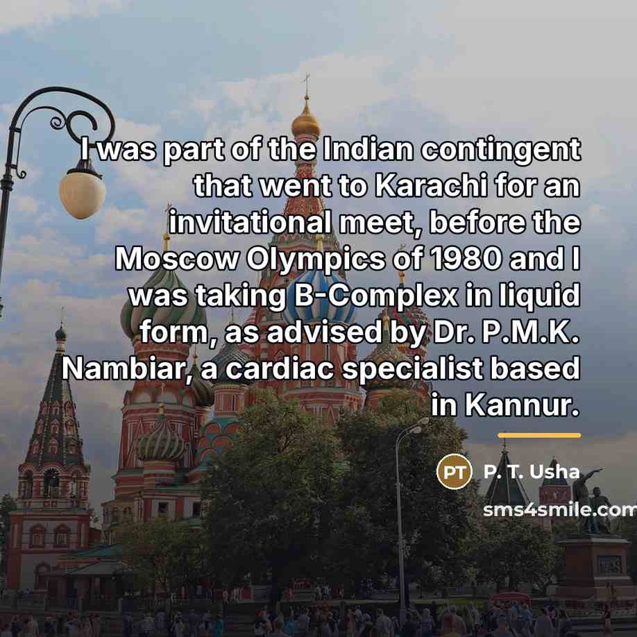 “I was part of the Indian contingent that went to…” quote by P. T. Usha