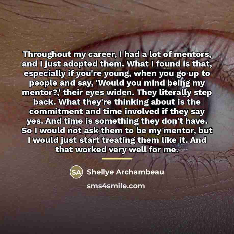 “Throughout my career, I had a lot of mentors, and…” quote by Shellye Archambeau